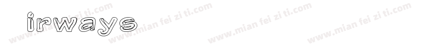 Airways PERSONAL USE ONLY字体转换